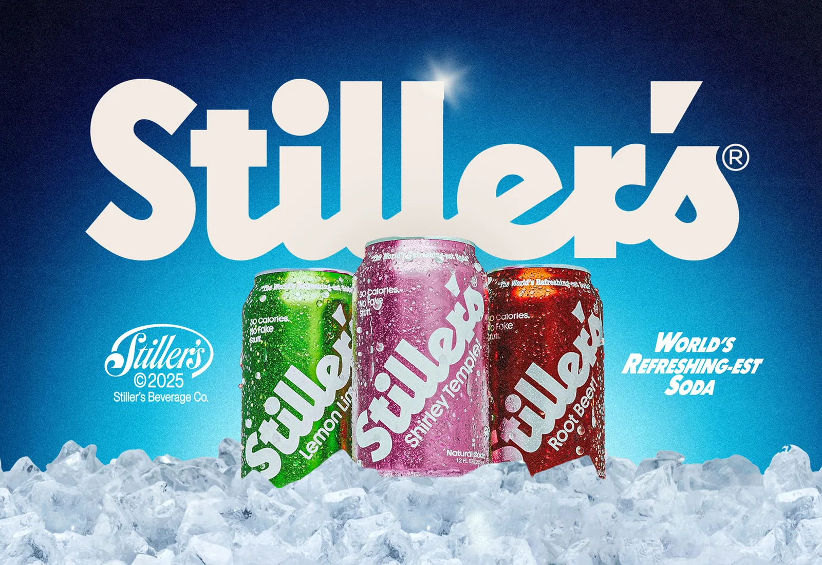 Three Stiller's Soda cans, Lemon-Lime, Shirley Temple, and Root Beer, on ice beneath the Stiller's logo and the tagline World's Refreshing-est Soda.